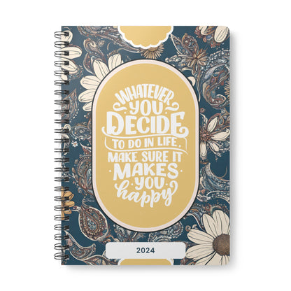 Do What Makes You Happy 2024 Notebook