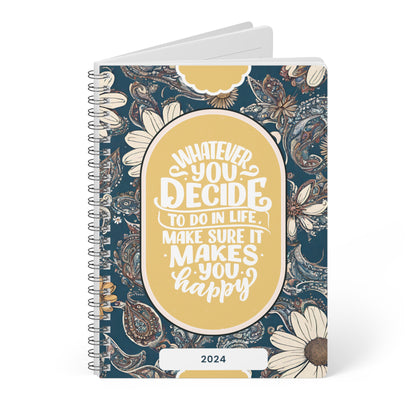 Do What Makes You Happy 2024 Notebook