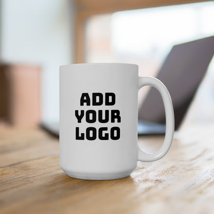 Add Your Logo Coffee Mug, 15oz